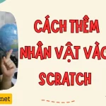 Cách thêm nhân vật vào Scratch