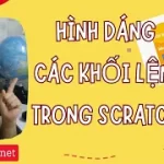 Ý nghĩa hình dáng các khối lệnh trong Scratch